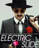Смотреть Онлайн Джентльмен грабитель / Electric Slide [2014]